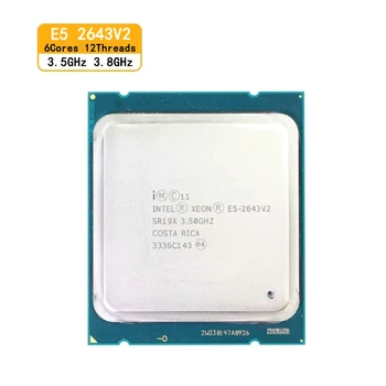 Použité Pôvodné CPU Intel Xeon E5 2643 V2 SR19X 3.50 GHz 6-Jadrá 25M DDR3 Pamäte LGA 2011 E5-2643V2 Procesor Pre X79 Doska